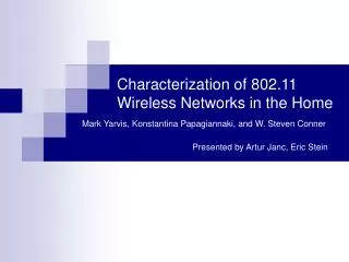 Characterization of 802.11 Wireless Networks in the Home