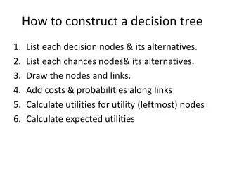 How to construct a decision tree