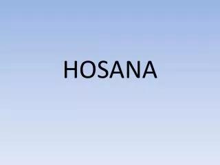 HOSANA