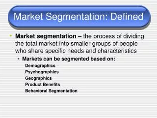 Market Segmentation: Defined