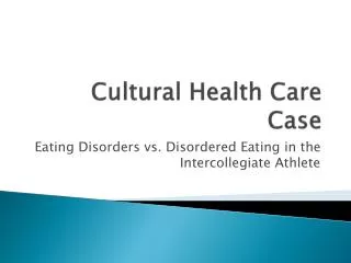 Cultural Health Care Case
