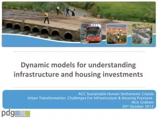 Dynamic models for understanding infrastructure and housing investments
