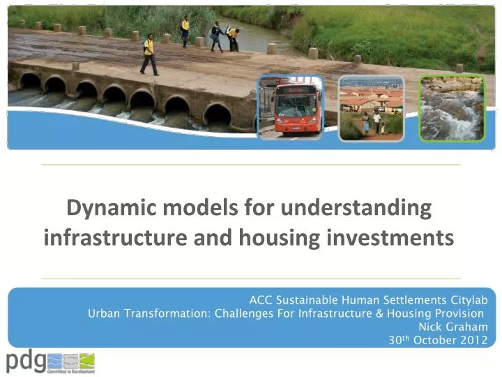 dynamic models for understanding infrastructure and housing investments