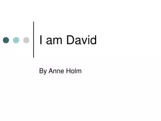 I am David