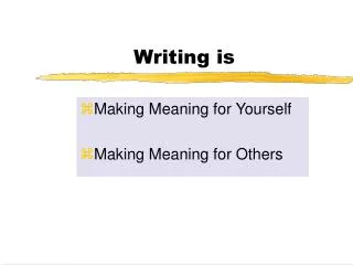 Writing is