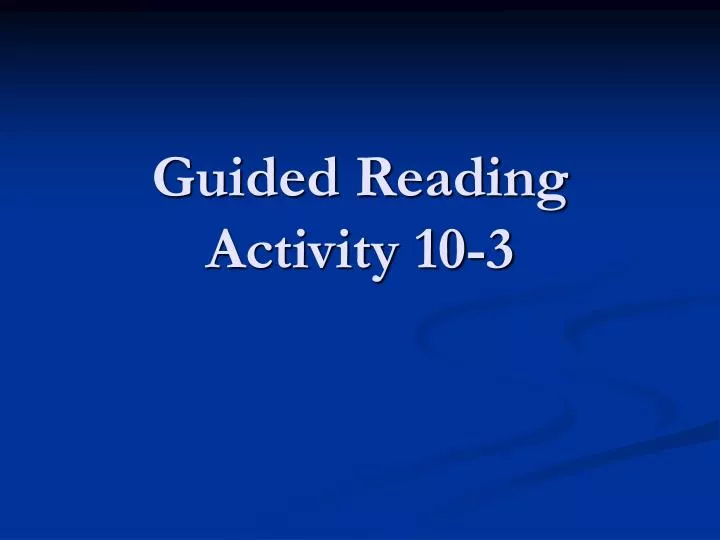 guided reading activity 10 3