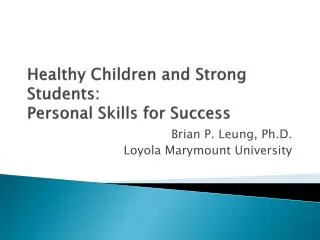 Healthy Children and Strong Students: Personal Skills for Success