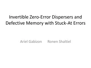 Invertible Zero-Error Dispersers and Defective Memory with Stuck-At Errors