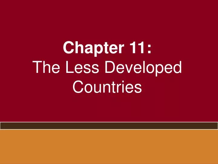 chapter 11 the less developed countries