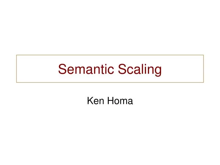 semantic scaling