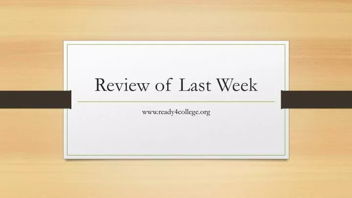review of last week
