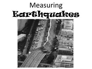 Measuring Earthquakes