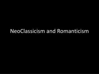 NeoClassicism and Romanticism