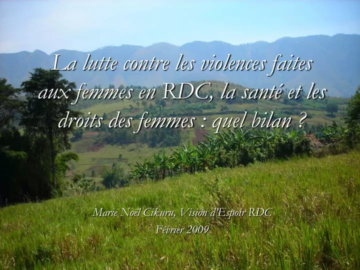 la lutte contre les violences faites aux femmes en rdc la sant et les droits des femmes quel bilan