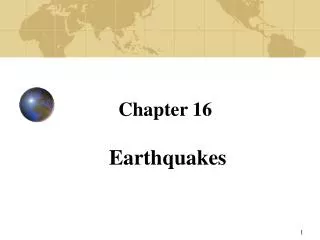 Chapter 16 Earthquakes