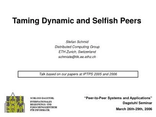 Taming Dynamic and Selfish Peers