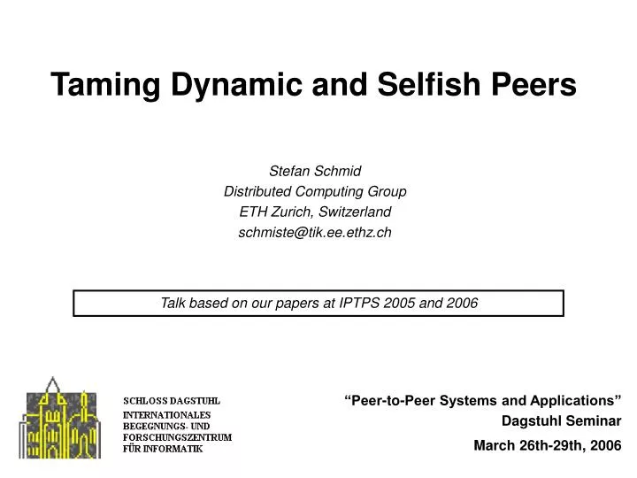 taming dynamic and selfish peers