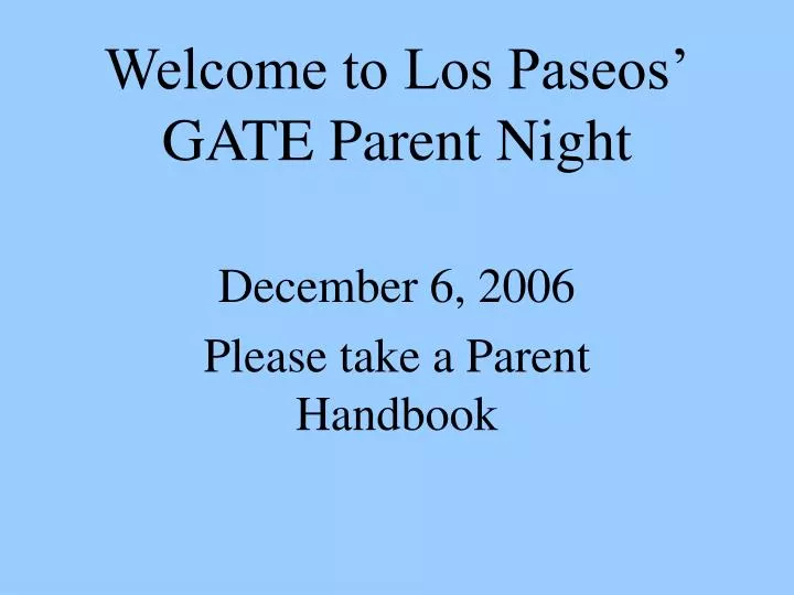 welcome to los paseos gate parent night