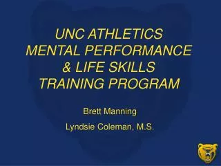 UNC ATHLETICS MENTAL PERFORMANCE &amp; LIFE SKILLS TRAINING PROGRAM