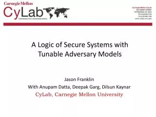 A Logic of Secure Systems with Tunable Adversary Models