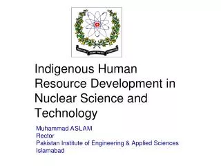 Indigenous Human Resource Development in Nuclear Science and Technology