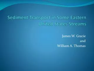 Sediment Transport in Some Eastern United States Streams
