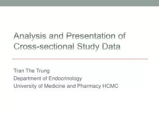 Analysis and Presentation of Cross-sectional S tudy D ata