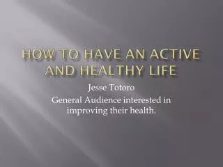 How to have an active and healthy life