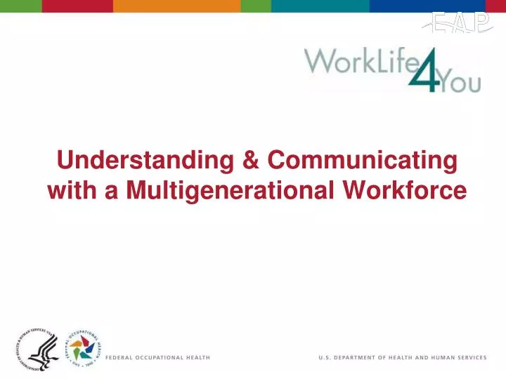 understanding communicating with a multigenerational workforce