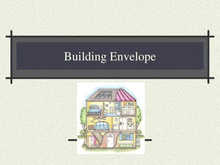 building envelope