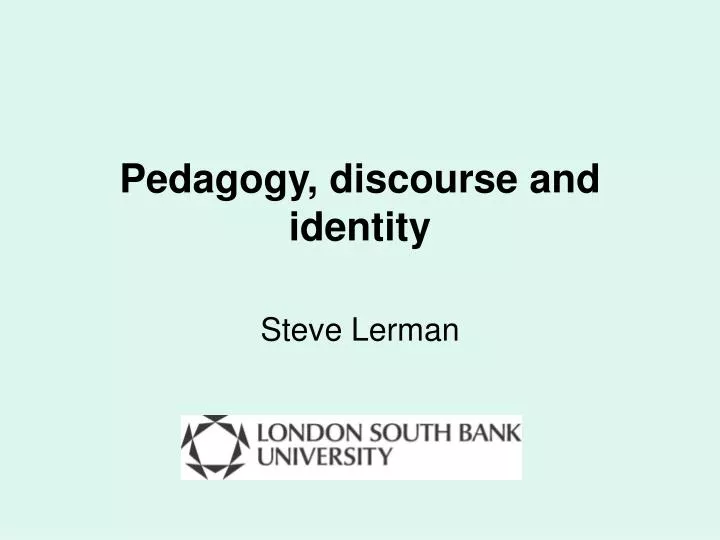 pedagogy discourse and identity