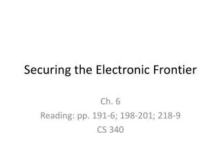 Securing the Electronic Frontier