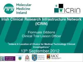 Irish Clinical Research Infrastructure Network (ICRIN) and Molecular Medicine Ireland (MMI)
