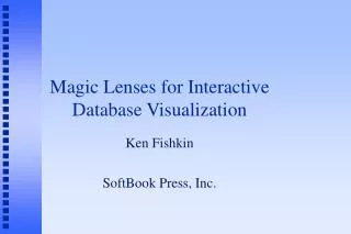 Magic Lenses for Interactive Database Visualization