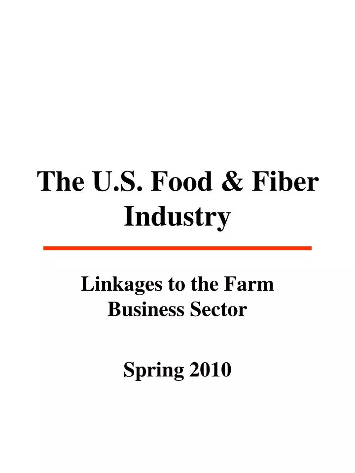 the u s food fiber industry