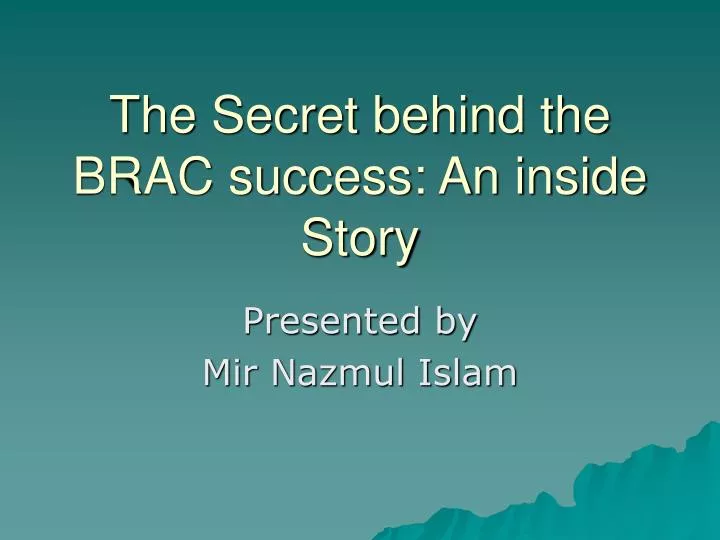 the secret behind the brac success an inside story