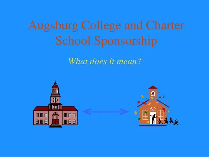 augsburg college and charter school sponsorship