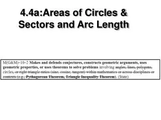 4.4a:Areas of Circles &amp; Sectors and Arc Length