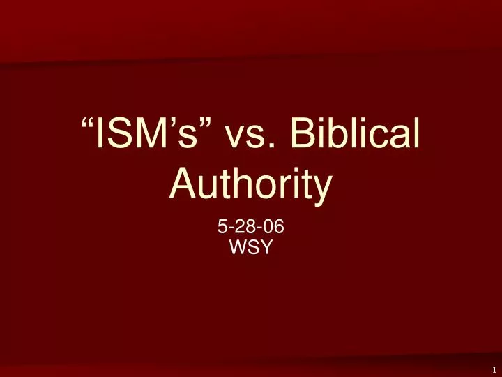 ism s vs biblical authority