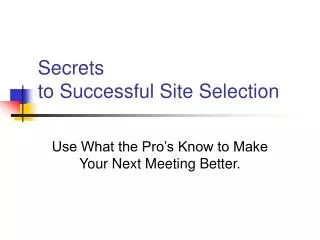 Secrets to Successful Site Selection