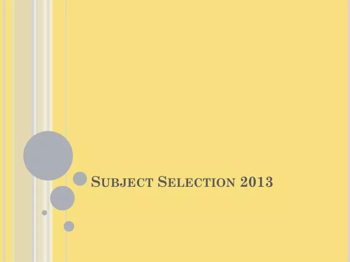 subject selection 2013