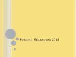 Subject Selection 2013 - slide 1