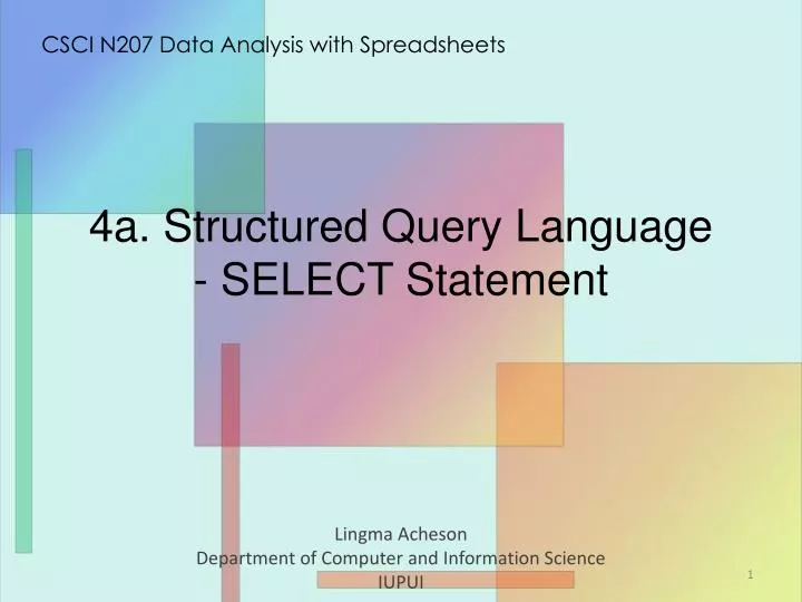 4 a structured query language select statement