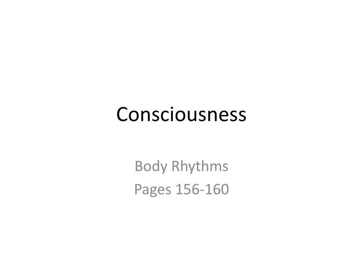 consciousness