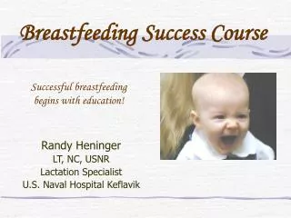 Successful breastfeeding begins with education!