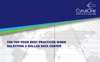 The Top Four Best Practices When Selecting a Dallas Data Center