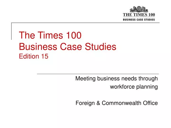 the times 100 business case studies edition 15