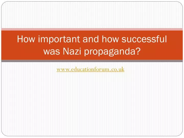 how important and how successful was nazi propaganda