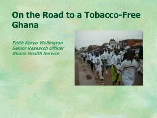On the Road to a Tobacco-Free Ghana