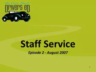 Staff Service Episode 2 - August 2007